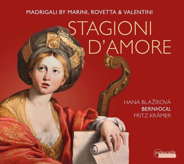 Stagioni damore: Madrigals by Marini, Rovetta & Valentini | Passacaille PAS1110