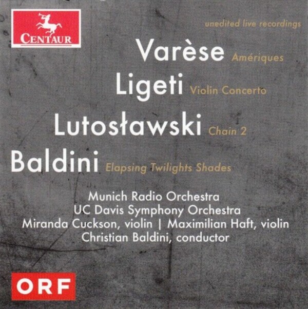 Varese, Ligeti, Lutoslawski, Baldini - Orchestral Works | Centaur Records CRC3879