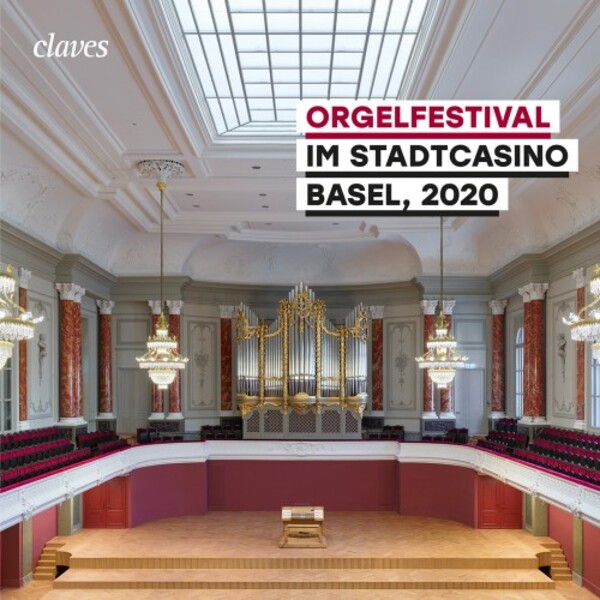 Organ Festival at the Stadtcasino Basel, 2020