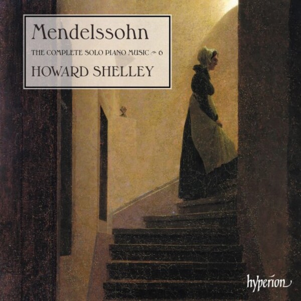 Mendelssohn - The Complete Solo Piano Music Vol.6 | Hyperion CDA68368