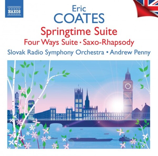British Light Music Vol.4: Coates - Springtime Suite, Four Ways Suite, Saxo-Rhapsody