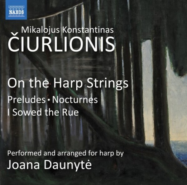 Ciurlionis - On the Harp Strings | Naxos 8579108