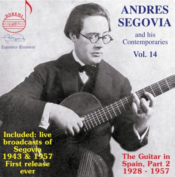 Segovia and his Contemporaries Vol.14: The Guitar in Spain, Part 2 (1928-1957)
