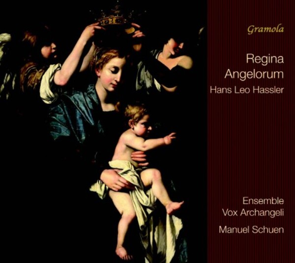 Hassler - Regina Angelorum | Gramola 99256