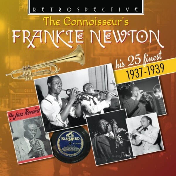 The Connoisseurs Frankie Newton: His 25 Finest (1937-1939) | Retrospective RTR4391