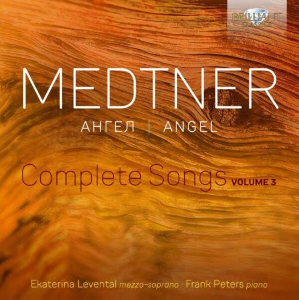 Medtner - Angel: Complete Songs Vol.3 | Brilliant Classics 96062