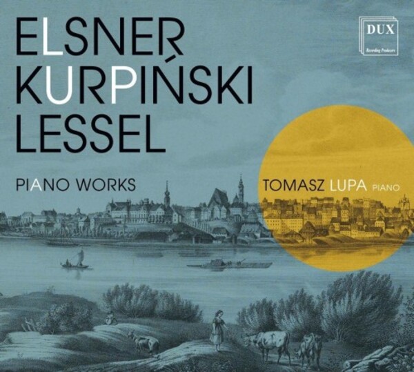 Elsner, Kurpinski & Lessel - Piano Works | Dux DUX1784