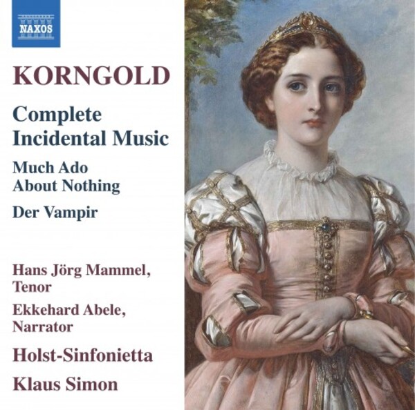 Korngold - Complete Incidental Music: Much Ado About Nothing, Der Vampir