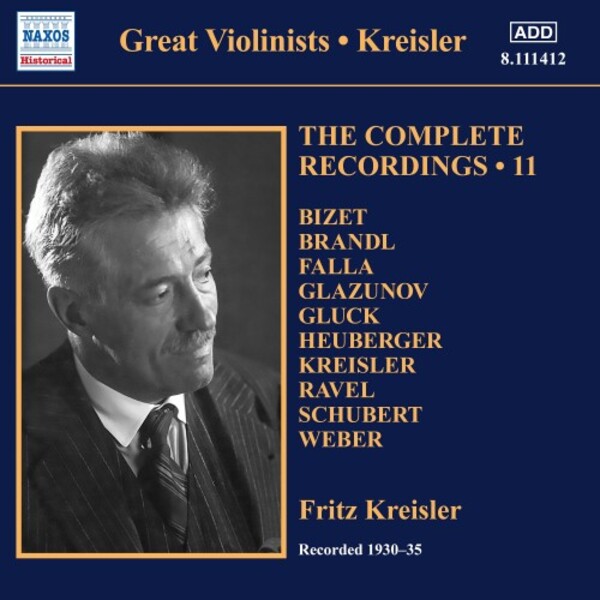 Kreisler: The Complete Recordings Vol.11 (1930�) | Naxos - Historical 8111412