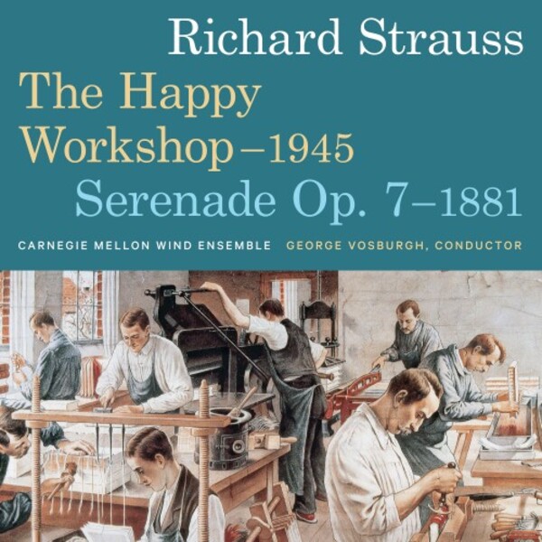 R Strauss - The Happy Workshop, Serenade op.7