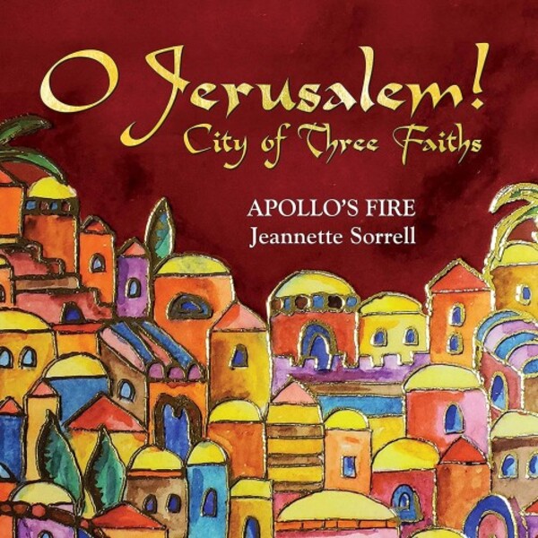 O Jerusalem: City of Three Faiths | Avie AV2501