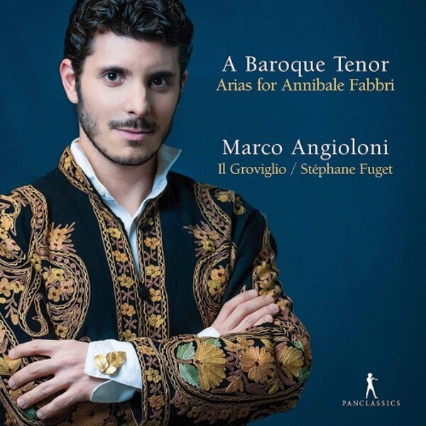 A Baroque Tenor: Arias for Annibale Fabbri | Pan Classics PC10437