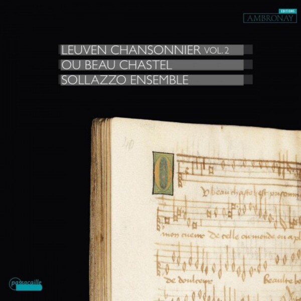 The Leuven Chansonnier Vol.2: Ou beau chastel | Passacaille PAS1109