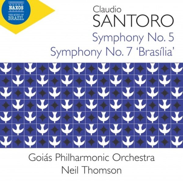 Santoro - Symphonies 5 & 7 Brasilia | Naxos 8574402