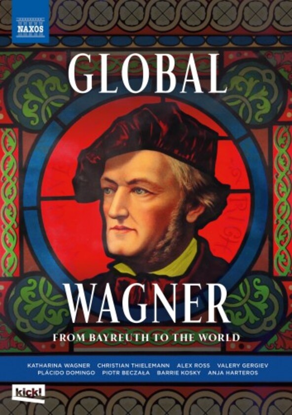 Global Wagner: From Bayreuth to the World (DVD) | Naxos - DVD 2110708