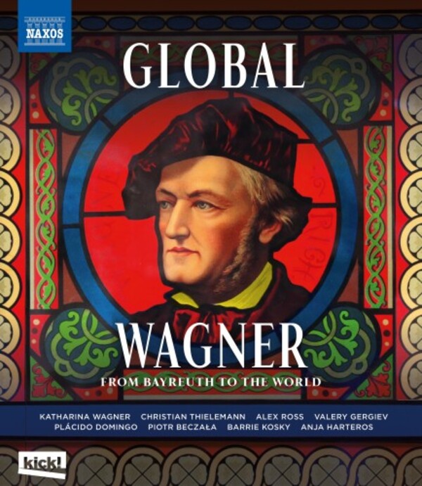 Global Wagner: From Bayreuth to the World (Blu-ray) | Naxos - Blu-ray NBD0139V