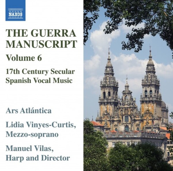The Guerra Manuscript Vol.6: 17th-Century Secular Spanish Vocal Music | Naxos 8574390