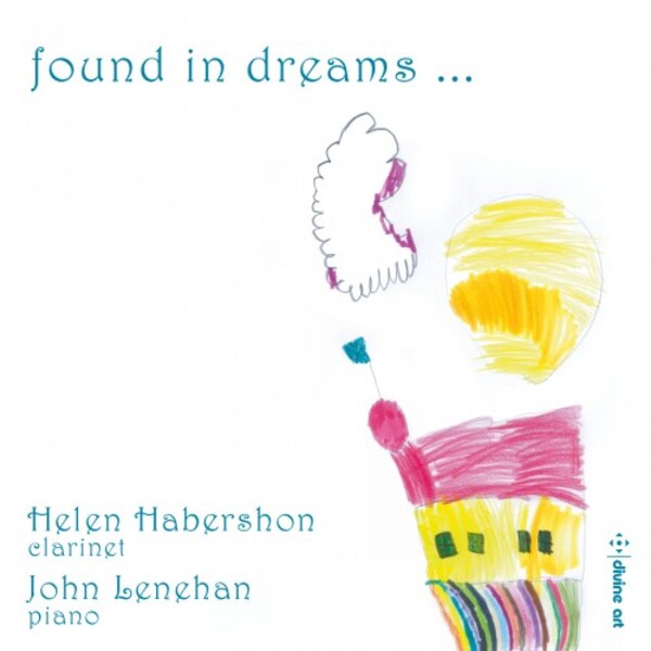 Found in Dreams...: Music for Clarinet & Piano