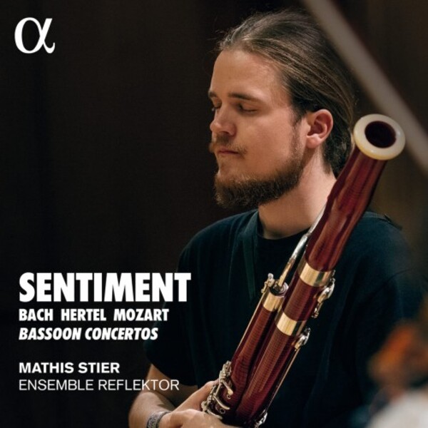 JS Bach, JW Hertel & Mozart - Sentiment: Bassoon Concertos