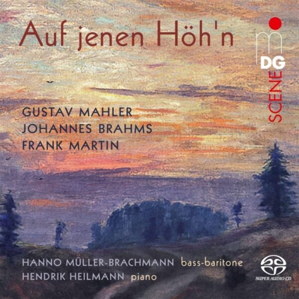 Auf jenen Hoh�n: Vocal Works by Mahler, Brahms & Martin | MDG (Dabringhaus und Grimm) MDG9082231