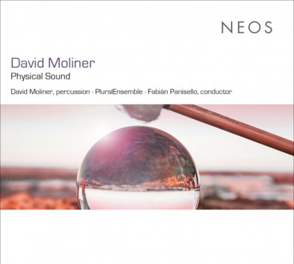 Moliner - Physical Sound | Neos Music NEOS12124