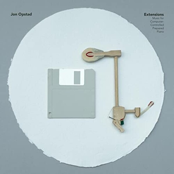Opstad - Extensions: Music for Computer-Controlled Prepared Piano | Tip Top Recordings TIPT052