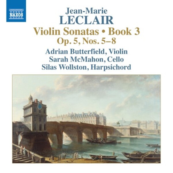 Leclair - Violin Sonatas Book 3: Op.5 nos. 5-8 | Naxos 8574351