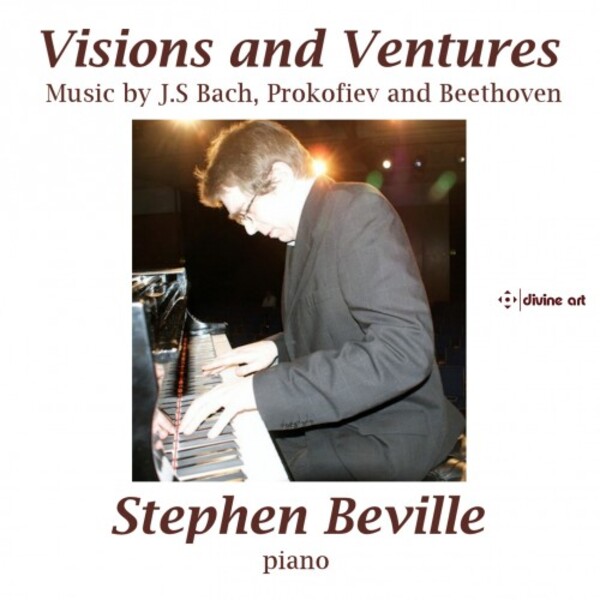 Visions and Ventures: JS Bach, Prokofiev and Beethoven | Divine Art DDA25230