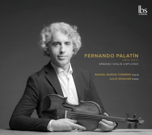 Palatin - Spanish Violin Virtuoso | IBS Classical IBS222021