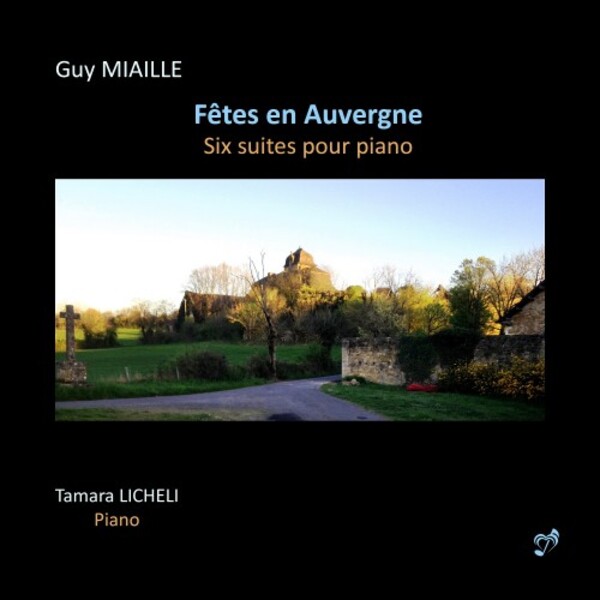 Miaille - Fetes en Auvergne: Six Suites for Piano | Phasma Music PHASMAMUSIC040