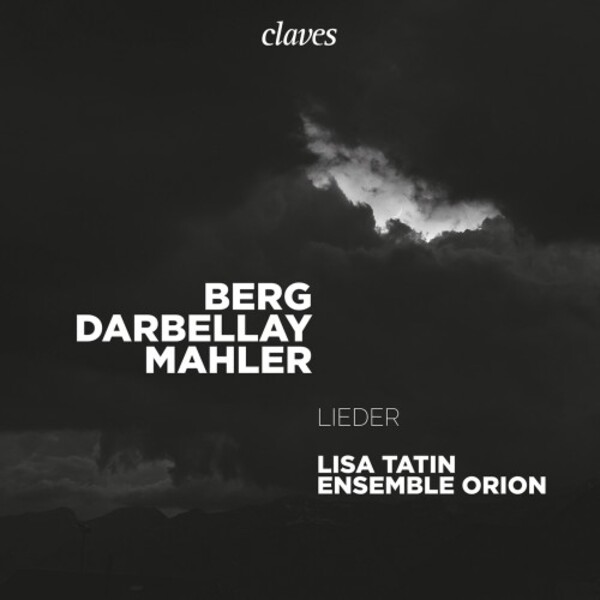 Berg, Darbellay & Mahler - Lieder | Claves CD3024