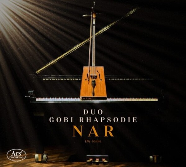 Duo Gobi Rhapsodie: Nar (The Sun) | Ars Produktion ARS38607