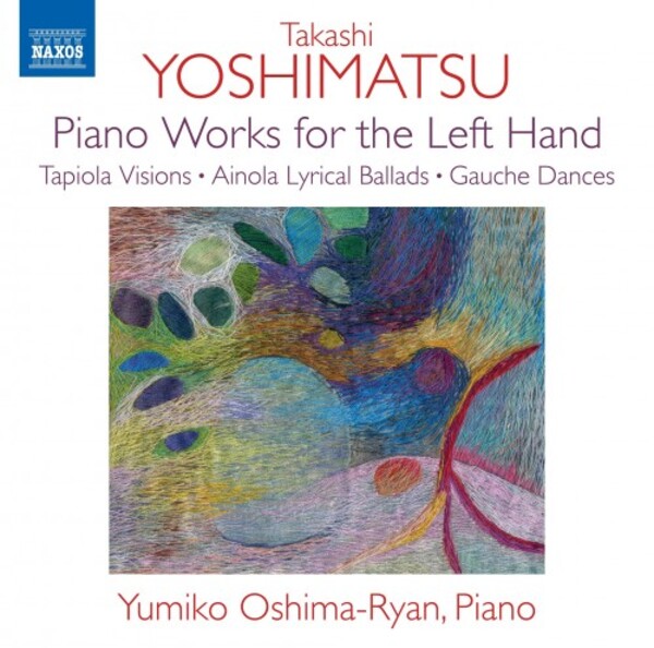 Yoshimatsu - Piano Works for the Left Hand | Naxos 8579121