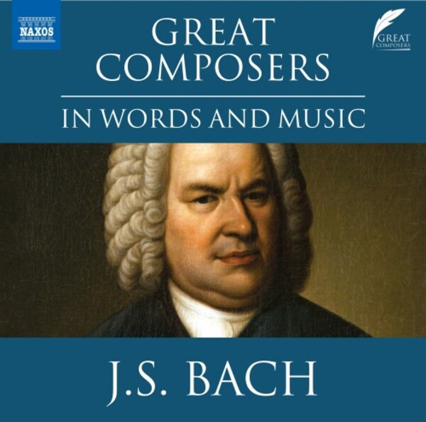 Great Composers in Words and Music: JS Bach | Naxos 8578362