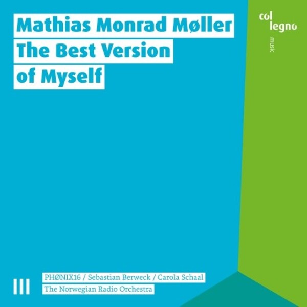 MM Moller - The Best Version of Myself | Col Legno COL15012