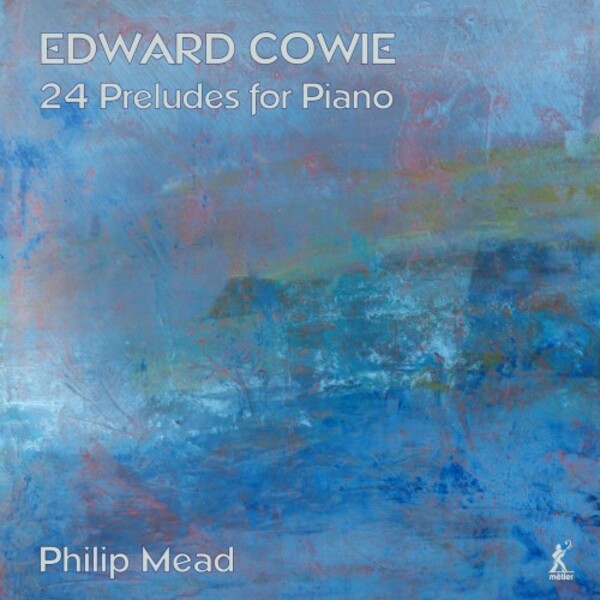 Cowie - 24 Preludes for Piano | Metier MSV28625