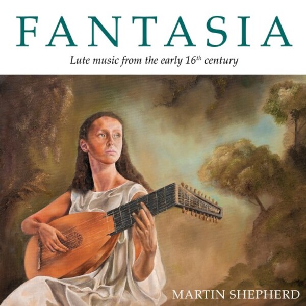 Fantasia: Lute Music from the Early 16th Century | FS Records FSR181