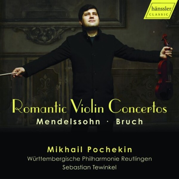 Mendelssohn & Bruch - Romantic Violin Concertos | Haenssler Classic HC21058
