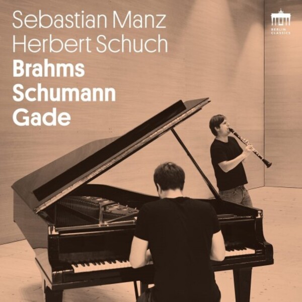 Brahms, Schumann, Gade - Clarinet Sonatas & Fantasy Pieces | Berlin Classics 0302655BC