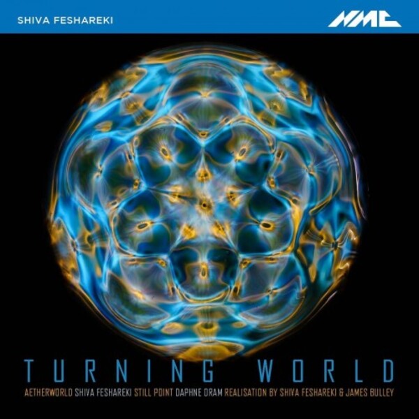 Feshareki, Oram - Turning World | NMC Recordings NMCD266