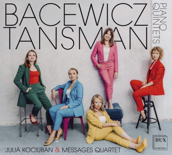 Bacewicz & Tansman - Piano Quintets | Dux DUX1792