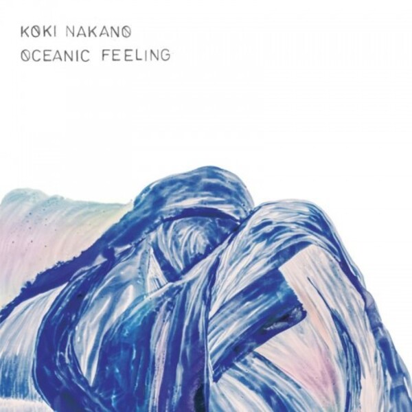 Koki Nakano - Oceanic Feeling (Vinyl LP)