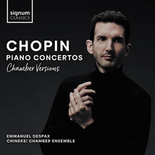 Chopin - Piano Concertos 1 & 2 (chamber versions)