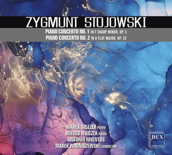 Stojowski - Piano Concertos 1 & 2 | Dux DUX1773