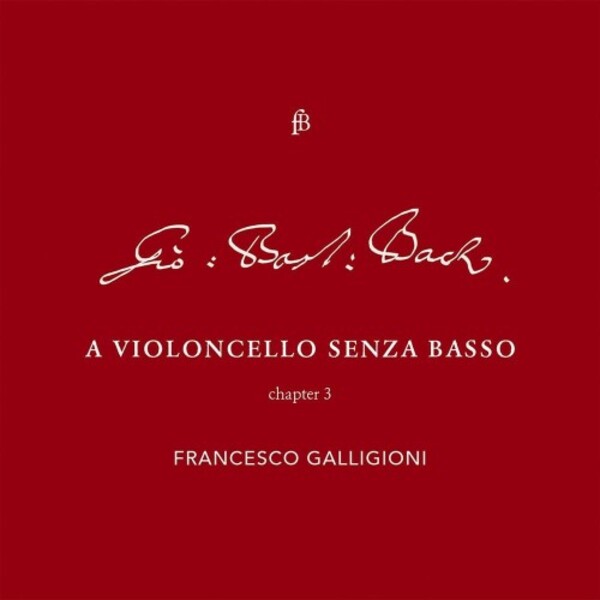 JS Bach - A Violoncello senza basso: Chapter 3 | Fra Bernardo FB2122377