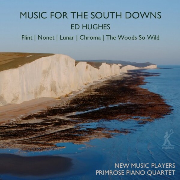 Ed Hughes - Music for the South Downs | Metier MSV28623