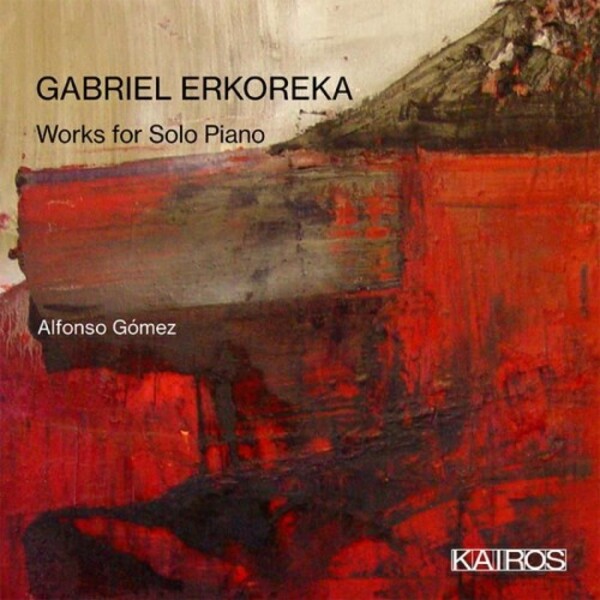 Erkoreka - Works for Solo Piano | Kairos KAI0015103