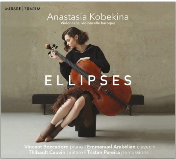 Anastasia Kobekina: Ellipses | Mirare MIR604