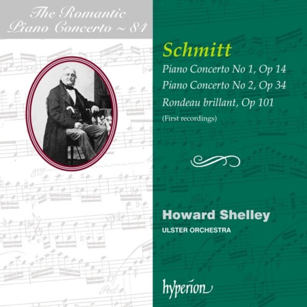 The Romantic Piano Concerto Vol.84: Aloys Schmitt | Hyperion - Romantic Piano Concertos CDA68389
