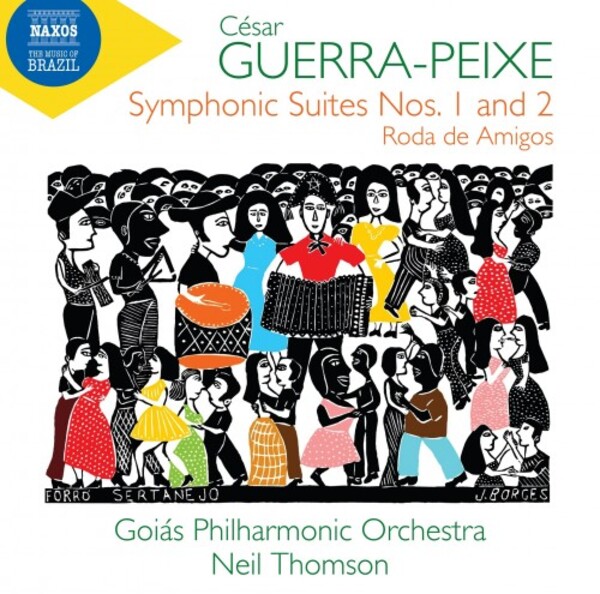 Guerra-Peixe - Symphonic Suites 1 & 2, Roda de Amigos | Naxos 8573925